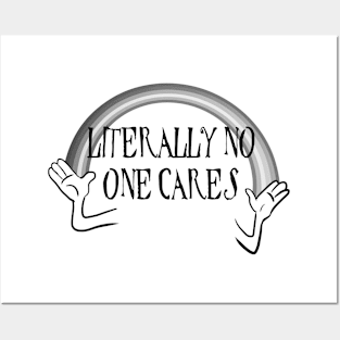 No one cares Posters and Art